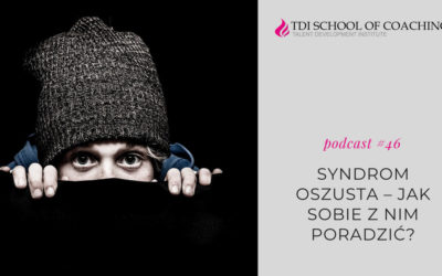 podcast #46 – Syndrom oszusta – jak sobie z nim poradzić?